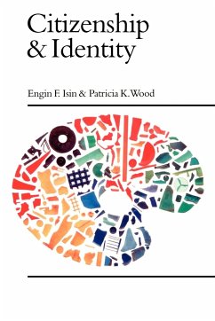 Citizenship and Identity - Isin, Engin F.; Wood, Patricia K; Wood, P. K.