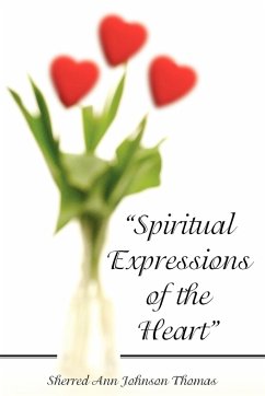 &quote;Spiritual Expressions of the Heart&quote;