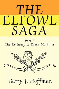 The Elfowl Saga - Hoffman, Barry J.