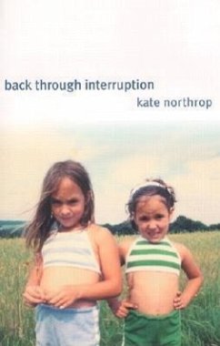 Back Through Interruption: Poems - Northrop, Kate