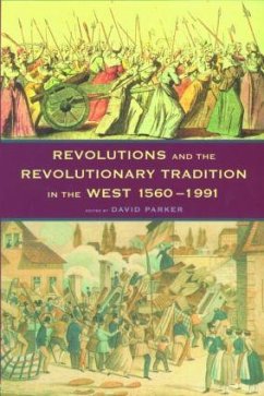 Revolutions and the Revolutionary Tradition - Parker, David (ed.)