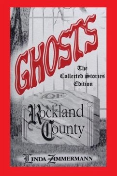 Ghosts of Rockland County - Zimmermann, Linda