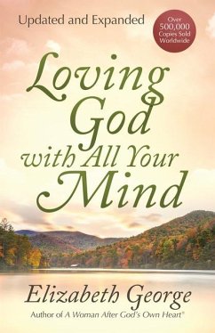 Loving God with All Your Mind - George, Elizabeth