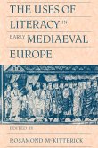 The Uses of Literacy in Early Mediaeval Europe