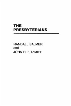 The Presbyterians - Balmer, Randall Herbert; Fitzmier, John R.