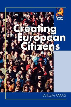 Creating European Citizens - Maas, Willem