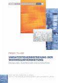 Umsatzsteuerbefreiung der Wohnraumvermietung Umsatzsteuerbefreiung der Wohnraumvermietung