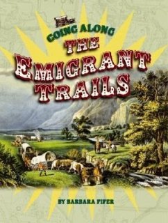 Going Along the Emigrant Trails - Fifer, Barbara