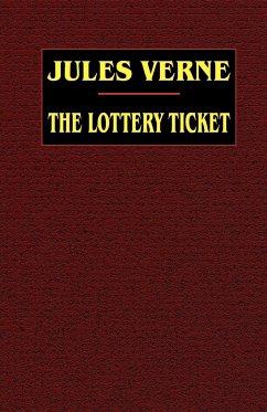 The Lottery Ticket - Verne, Jules