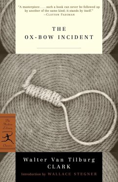 The Ox-Bow Incident - Clark, Walter Van Tilburg
