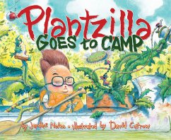 Plantzilla Goes to Camp - Nolen, Jerdine