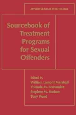 Sourcebook of Treatment Programs for Sexual Offenders - Marshall, William Lamont / Fernandez, Yolanda M. / Hudson, Stephen M. / Ward, Tony (Hgg.)