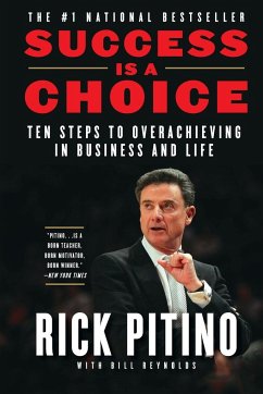 Success Is a Choice - Pitino, Rick