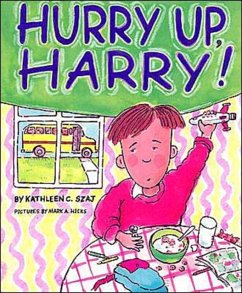 Hurry Up, Harry - Szaj, Kathleen C.