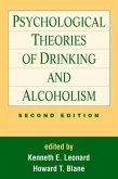 Psychological Theories of Drinking and Alcoholism, Second Edition