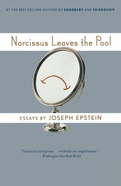 Narcissus Leaves the Pool - Epstein, Joseph