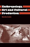 Anthropology, Art And Cultural Production