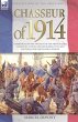 Chasseur of 1914 - Experiences of the... - Bild 1