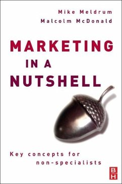 Marketing in a Nutshell: Key Concepts for Non-Specialists - Meldrum