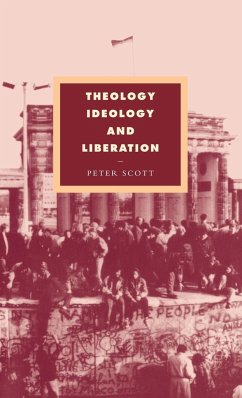 Theology, Ideology and Liberation - Scott, Peter