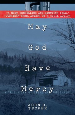 May God Have Mercy - Tucker, John C.