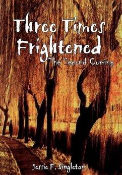 Three Times Frightened - Singleton, Jessie F.