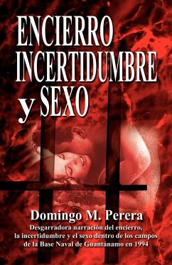 Encierro Incertidumbre y Sexo