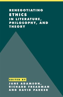 Renegotiating Ethics in Literature, Philosophy, and Theory - Adamson, Jane / Freadman, Richard / Parker, David (eds.)