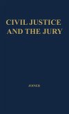 Civil Justice and the Jury