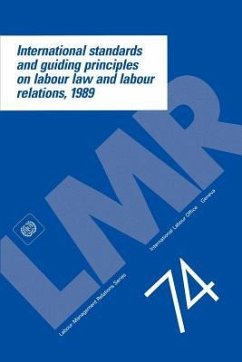 International standards and guiding principles on labour law and labour relations, 1989 - Ilo