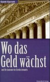 Wo das Geld wächst und Die Anatomie des Kreditschwindels