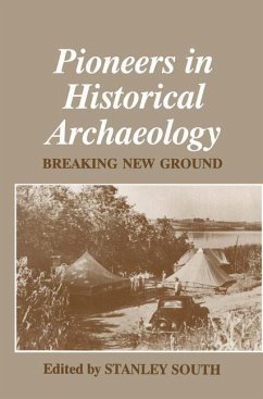 Pioneers in Historical Archaeology - South, Stanley (ed.)