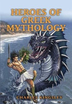 Heroes of Greek Mythology - Kingsley, Charles