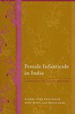 Female Infanticide in India: A Feminist Cultural History