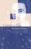 Constructing Christopher Marlowe