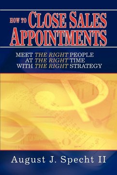 How to Close Sales Appointments - Specht II, August J.