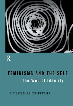 Feminisms and the Self - Griffiths, Morwenna