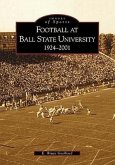 Football at Ball State University: 1924-2001
