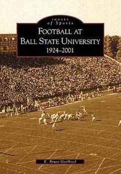 Football at Ball State University: 1924-2001 - Geelhoed, E. Bruce