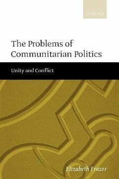 The Problems of Communitarian Politics - Frazer, Elizabeth