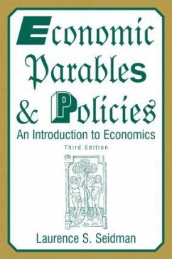 Economic Parables and Policies - Seidman, Laurence S