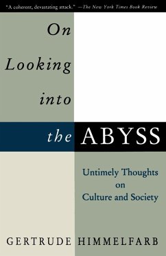 On Looking Into the Abyss - Himmelfarb, Gertrude