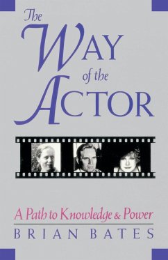 The Way of the Actor - Bates, Brian