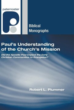 Paul's Understanding of the Church's Mission - Plummer, Robert L