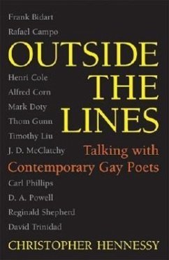 Outside the Lines: Talking with Contemporary Gay Poets - Hennessy, Christopher Matthew