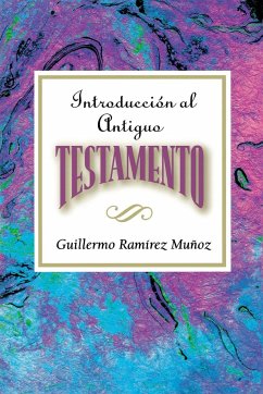 Introduccion Al Antiguo Testamento Aeth - Munoz, Guillermo Ramirez; Assoc For Hispanic Theological Education