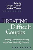 Treating Difficult Couples