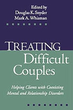 Treating Difficult Couples - Snyder, Douglas K. / Whisman, Mark A. (eds.)