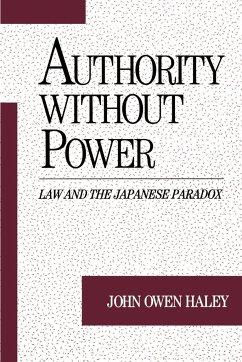 Authority Without Power - Haley, John Owen