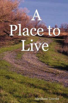 A Place to Live - Lincoln, Abraham